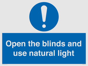 Open the blinds and use natural light